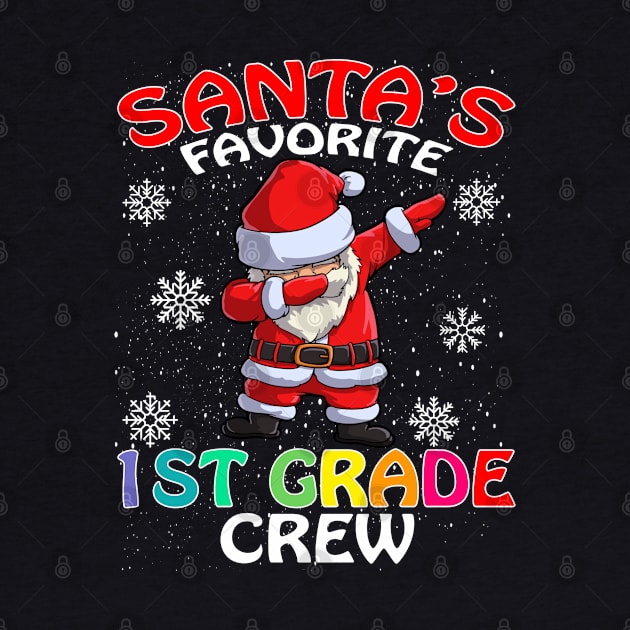 Santas Favorite 1St Grade Crew Teachers Christmas by intelus